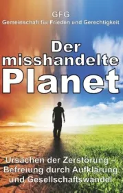  978-3-7482-2556-0;Gemeinschaft für Frieden und Gerechtigkeit-Der misshandelte Planet.jpg - Bild
