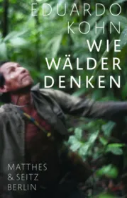  978-3-7518-0395-3;Kohn-Wie Wälder denken.jpg - Bild