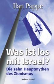  978-3-7578-8321-8;Pappe-Was ist los mit Israel.jpg - Bild
