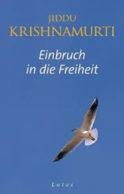  978-3-7787-8034-3;Krishnamurti-EinbruchInDieFreiheit.jpg - Bild