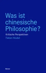  978-3-7873-3808-5;Heuble-WasIstChinesischePhilosophie.jpg - Bild