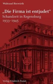  978-3-7917-2862-9;Bierwirth-Die Firma ist entjudet.jpg - Bild