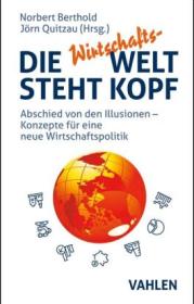  978-3-8006-7019-2;Berthold-DieWirtschafts-WeltStehtKopf.jpg - Bild