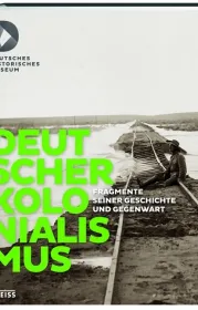  978-3-8062-3369-8;Deutsches Historisches Museum-Deutscher Kolonialismus.jpg - Bild