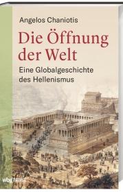  978-3-8062-3993-5;Chaniotis-Die Öffnung der Welt.jpg - Bild
