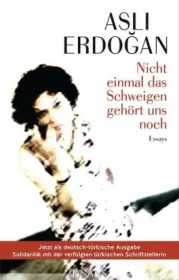  978-3-8135-0807-9;Erdogan-Nicht einmal das Schweigen gehört uns noch.jpg - Bild
