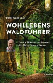  978-3-8186-0704-3;Wohlleben-Wohllebens Waldführer.jpg - Bild