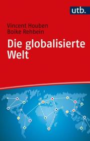  978-3-8252-5802-3Houben-DieGlobalisierteWelt.jpg - Bild