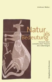  978-3-826-02471-9;Weber-Natur als Bedeutung.jpg - Bild