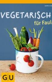  978-3-8338-2627-6;vegetarisch-faule.jpg - Bild