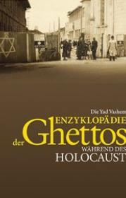  978-3-8353-1330-9;Miron-Shulhani-DieYadVashemEnzyklopädieDerGhettos.jpg - Bild