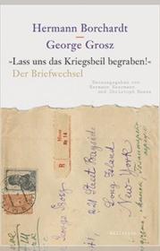  978-3-8353-3490-8;Haarmann_Hesse_Laier-Georg Grosz.jpg - Bild