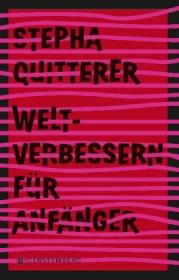  978-3-8369-6024-3;Quitterer-Weltverbessern für Anfänger.jpg - Bild