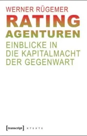 978-3-8376-1977-5;Rügemer-Ratingagenturen.jpg - Bild