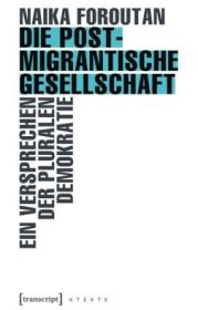  978-3-8376-4263-6;Foroutan-Die postmigrantische Gesellschaft.jpg - Bild