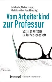  978-3-8376-4778-5;Reuter-Vom Arbeiterkind zur Professur.jpg - Bild