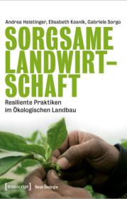  978-3-8376-4898-0;Heistinger-Kosnik-Sorgo-SorgsameLandwirtschaft.jpg - Bild