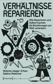  978-3-8376-5698-5;Jaeger-Erben-VerhältnisseReparieren.jpg - Bild