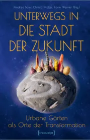  978-3-8376-7163-6;Unterwegs in die Stadt der Zukunft.jpg - Bild