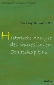 978-3-8382-0835-0;Wu-HistorischeAnalyseDesChinesischenStaatskapitals.jpg - Bild