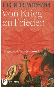 978-3-8436-1009-4;Drewermann-Von-Krieg-zu-Frieden.jpg - Bild