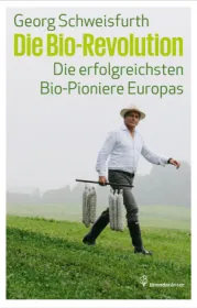  978-3-85033-789-2;Schweisfurth-Die Bio-Revolution.jpg - Bild