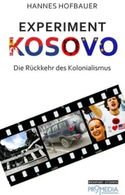  978-3-85371-285-6;Hofbauer-Experiment Kosovo.jpg - Bild