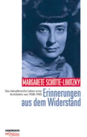  978-3-85371-372-3;Schütte-Lihotzky-ErinnerungenAusDemWiderstand.jpg - Bild