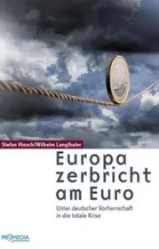  978-3-85371-402-7;Hinsch_Langthaler-Europa zerbricht am Euro.jpg - Bild