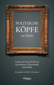  978-3-85371-482-9;Gschwendtner-PolitischeKöpfe.jpg - Bild