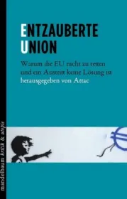  978-3-85476-669-8;Attac-Entzauberte-Union.jpg - Bild