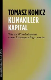  978-3-85476-692-6;Konicz-Klimakiller Kapital.jpg - Bild