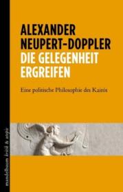  978-3-85476-696-4;Neupert-Doppler-DieGelegenheitErgreifen.jpg - Bild