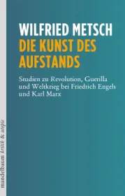  978-3-85476-698-8;Metsch-DieKunstDesAufstands.jpg - Bild