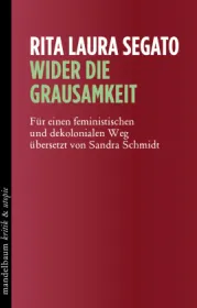 978-3-85476-904-0;Segato-WiderDieGrausamkeit.jpg - Bild