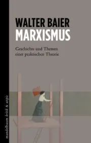  978-3-85476-912-5;Baier-Marxismus.jpg - Bild