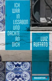  978-3-86241-444-4;ruffato-lissabon.jpg - Bild