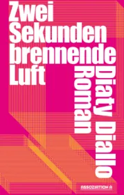  978-3-86241-501-4;Diallo-ZweiSekundenBrennendeLuft.jpg - Bild