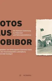  978-3-86331-506-1;Bildungswerk Stanislaw Hantz-Fotos aus Sobibor.jpg - Bild