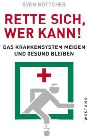  978-3-86489-220-2;Böttcher-Rette sich, wer kann.jpg - Bild
