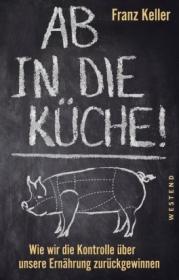  978-3-86489-266-0;Keller-Ab in die Küche.jpg - Bild
