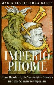  978-3-86489-333-9;Roca-Barea-Imperiophobie.jpg - Bild