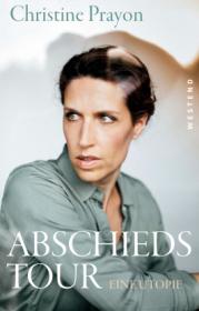  978-3-86489-370-4;Prayon-Abschiedstour.jpg - Bild