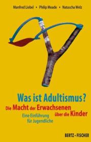  978-3-86505-775-4;Liebel+Meade-Was ist Adultismus.jpg - Bild