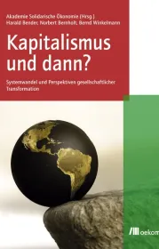 978-3-86581-304-6;Bender_Bernholt_Winkelmann-Kapitalismus und dann.jpg - Bild