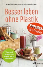  978-3-86581-784-6,Bunk-Schubert-Leben-ohne-Plastik.jpg - Bild