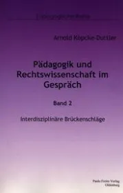 978-3-86585-225-0;Köpcke-Duttler-PädagogikUndRechtswissenschaft.jpg - Bild