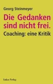 978-3-86732-307-9;Steinmeyer-Die Gedanken sind nicht frei.jpg - Bild