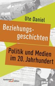  978-3-86854-317-9;Daniel-Beziehungsgeschichten-Politik-und-Medien.jpg - Bild