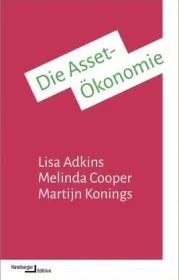  978-3-86854-386-5;Adkins+Cooper+Konings-Die Asset-Ökonomie.jpg - Bild